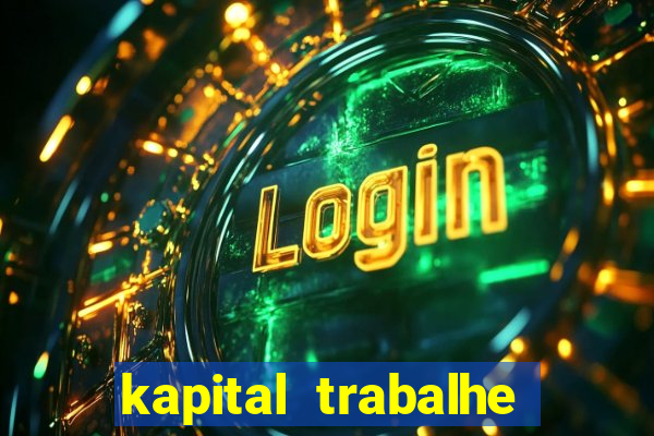 kapital trabalhe conosco porto velho